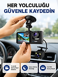 Üç Kameralı Araç İçi Kayıt Sistemi Full HD Gece Görüşlü ve G-Sensör Destekli
