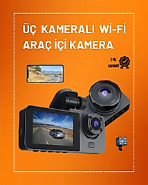 Full HD Çözünürlüklü Üç Kameralı Araç İçi Kamera – Park ve Sürüş Güvenliği